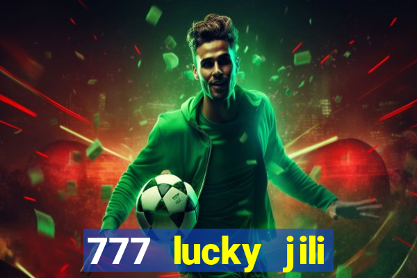 777 lucky jili slot casino