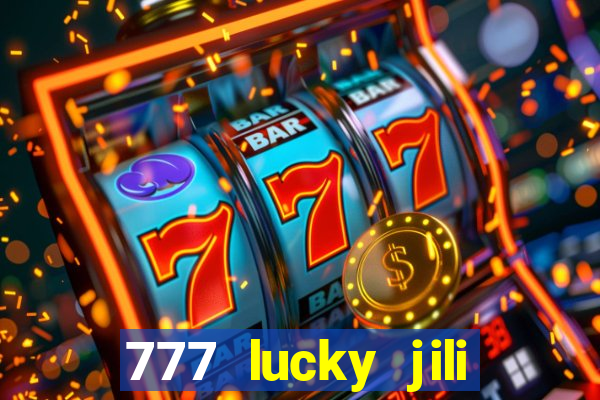 777 lucky jili slot casino