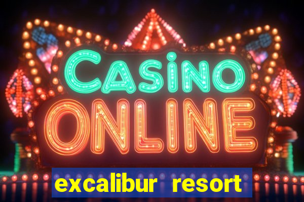 excalibur resort and casino