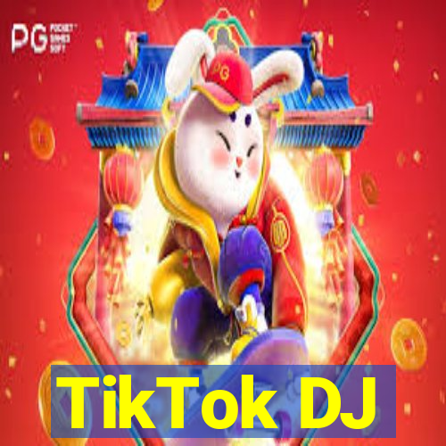 TikTok DJ