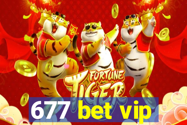 677 bet vip