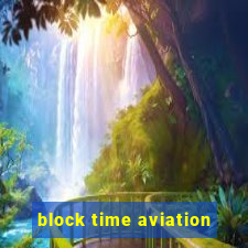 block time aviation