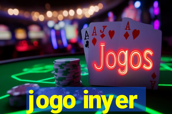 jogo inyer