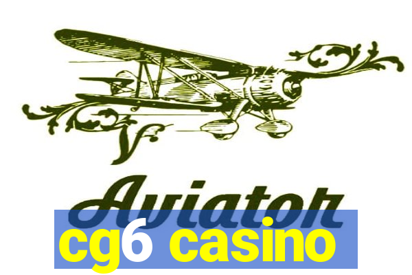 cg6 casino