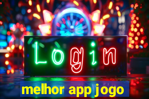 melhor app jogo