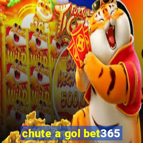 chute a gol bet365