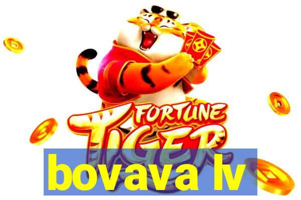 bovava lv