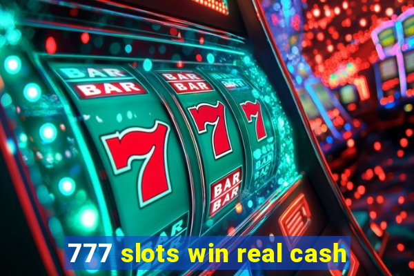 777 slots win real cash