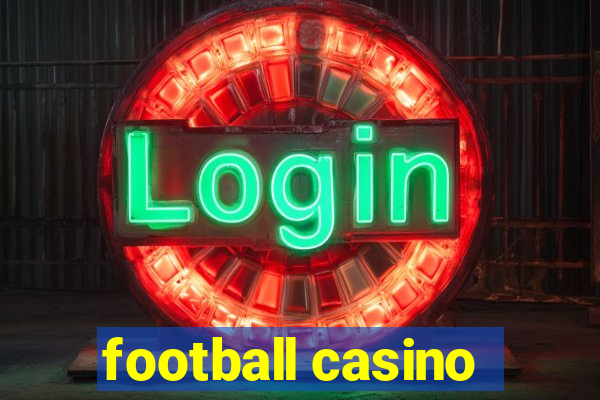 football casino