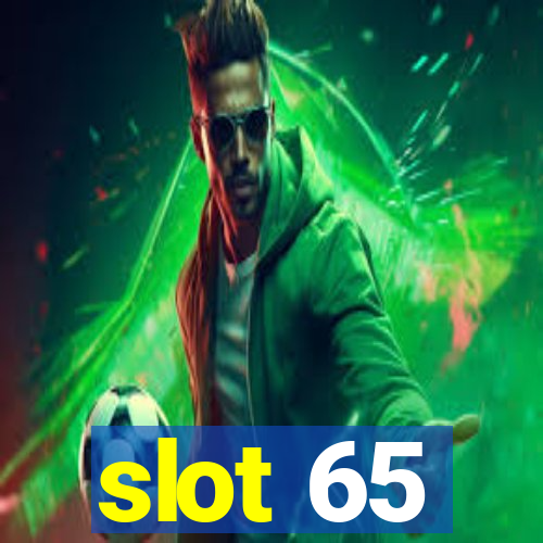 slot 65