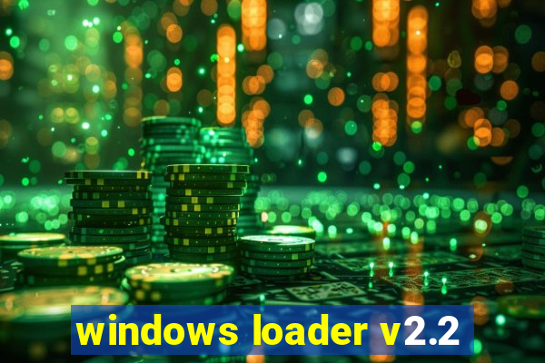 windows loader v2.2