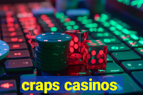 craps casinos