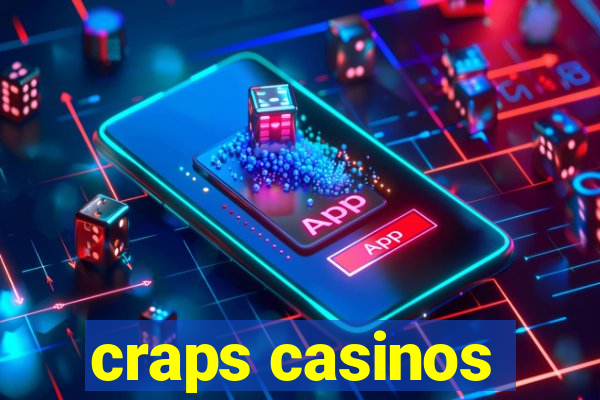 craps casinos