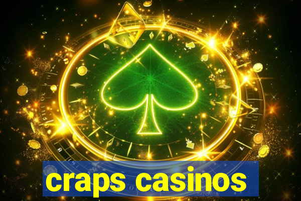 craps casinos