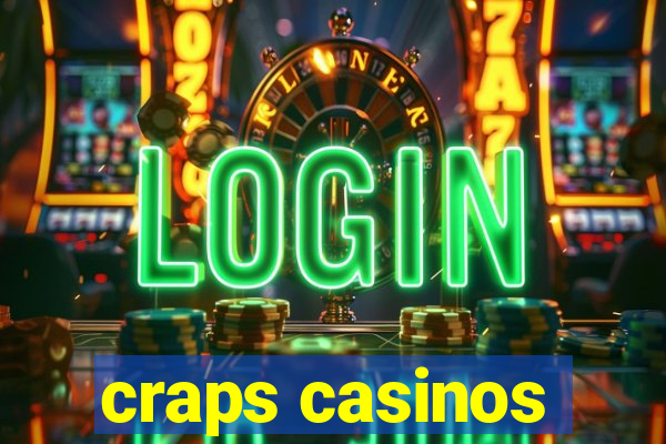 craps casinos