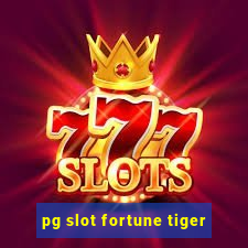 pg slot fortune tiger