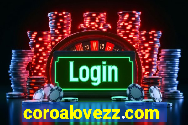 coroalovezz.com