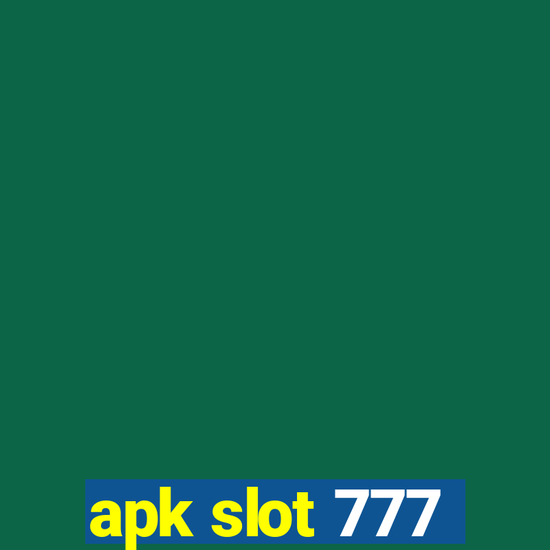 apk slot 777