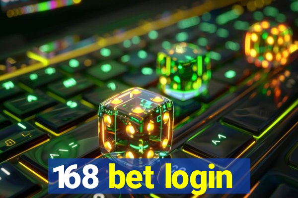 168 bet login