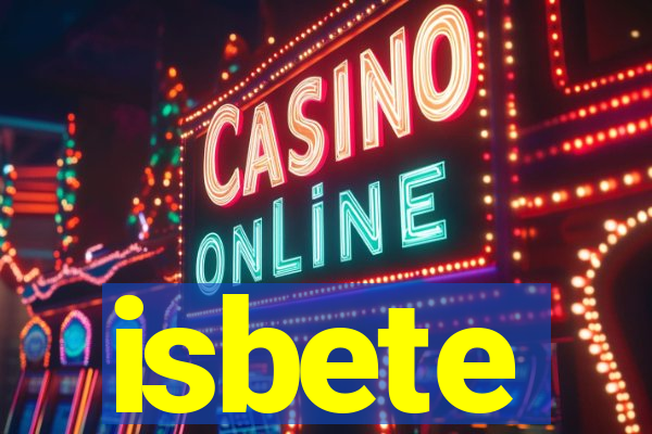 isbete