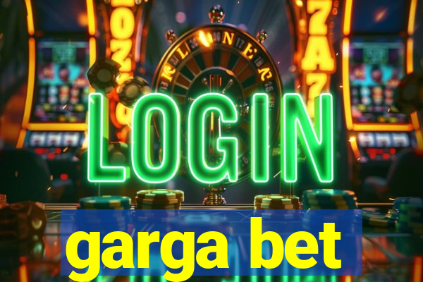 garga bet