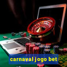 carnaval jogo bet