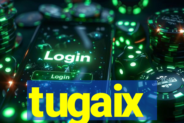 tugaix