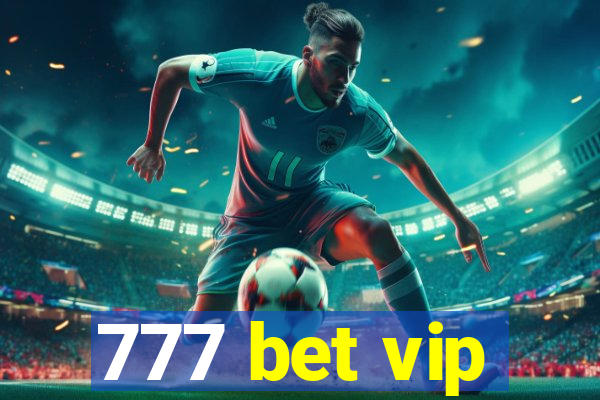 777 bet vip