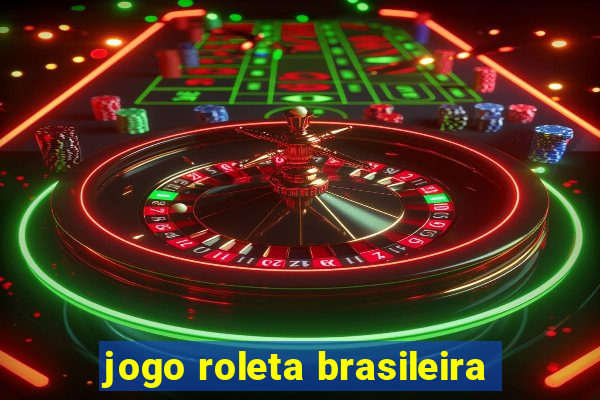 jogo roleta brasileira