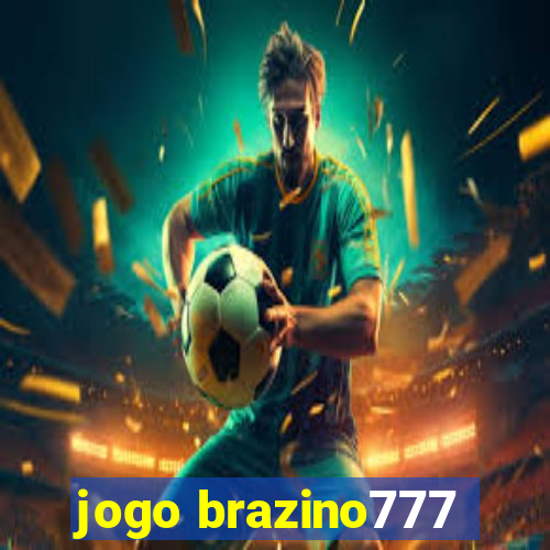 jogo brazino777