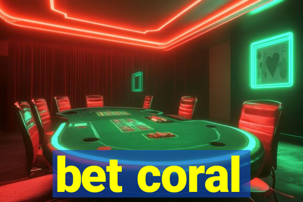 bet coral