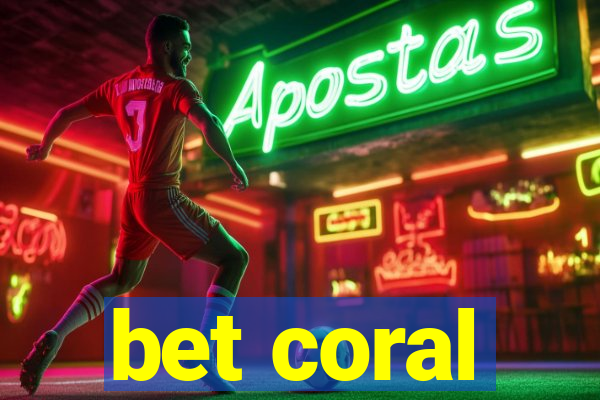 bet coral