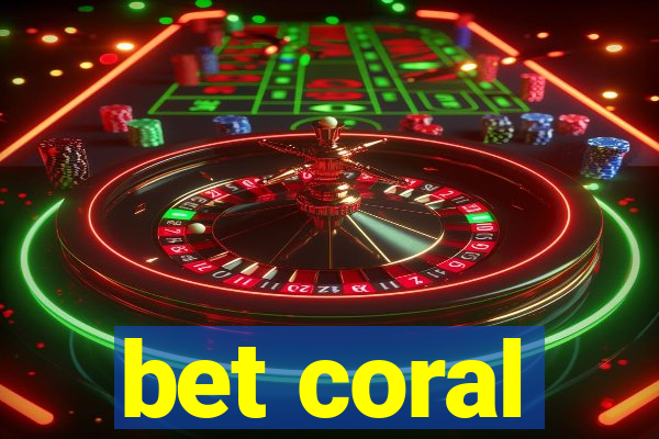 bet coral