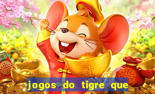 jogos do tigre que paga de verdade