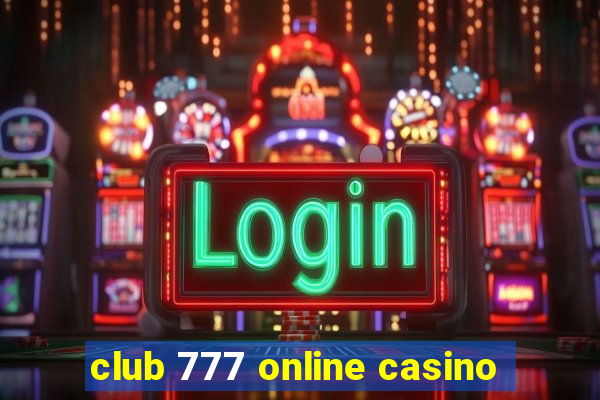 club 777 online casino