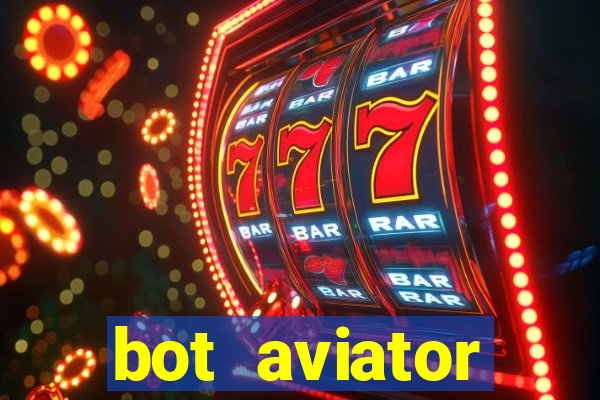 bot aviator gr谩tis telegram