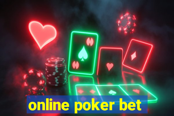 online poker bet