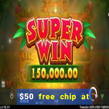 $50 free chip at lucky creek casino