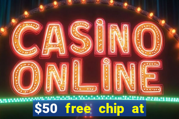 $50 free chip at lucky creek casino