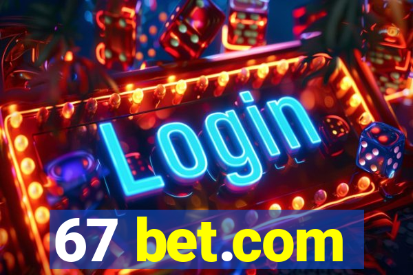 67 bet.com