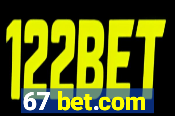 67 bet.com