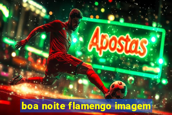 boa noite flamengo imagem