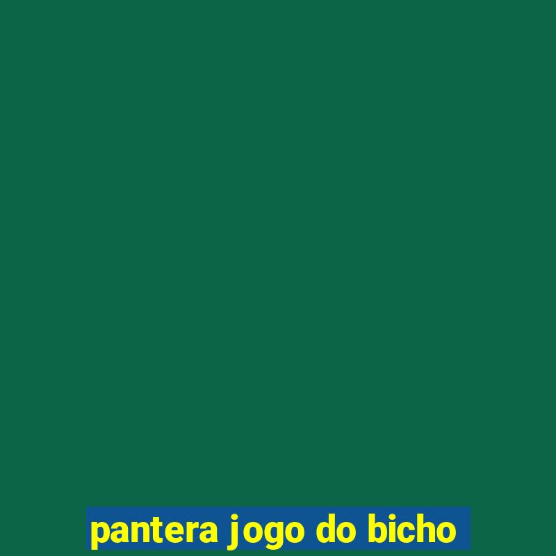 pantera jogo do bicho