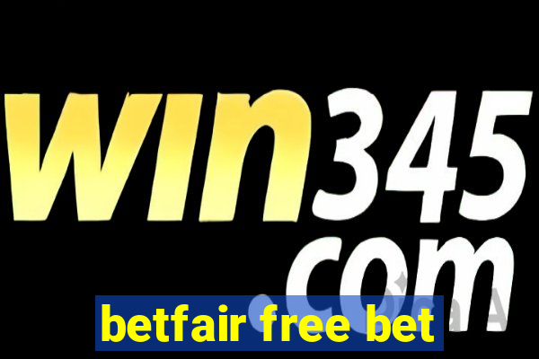 betfair free bet