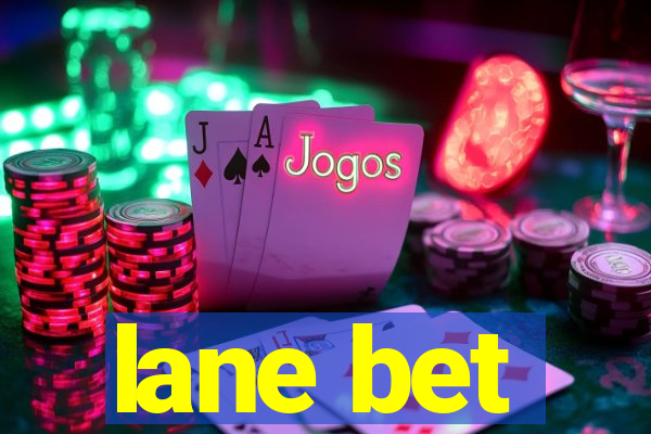 lane bet