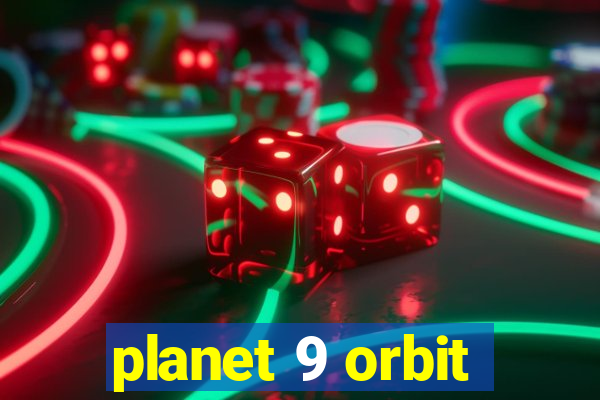 planet 9 orbit