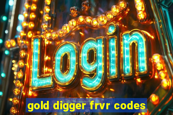 gold digger frvr codes