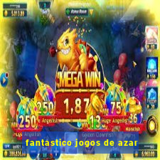 fantastico jogos de azar