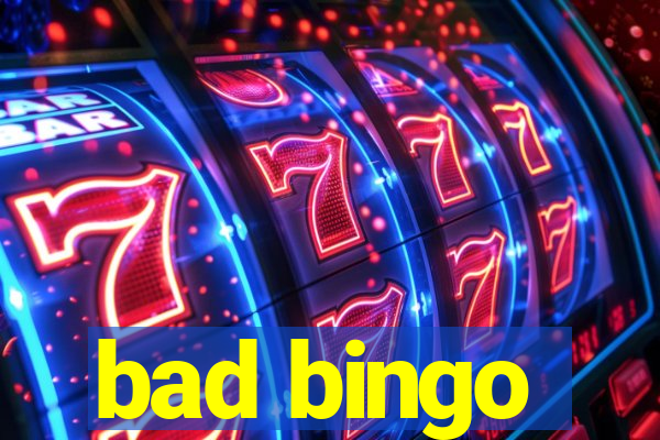 bad bingo