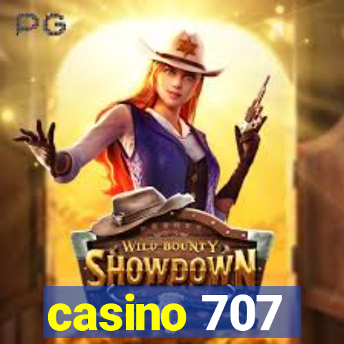 casino 707